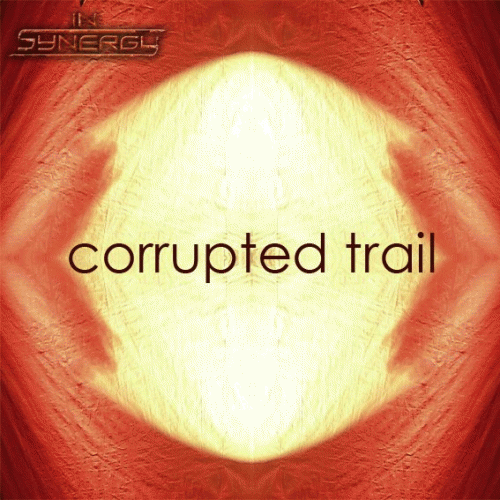 In Synergy : Corrupted Trail